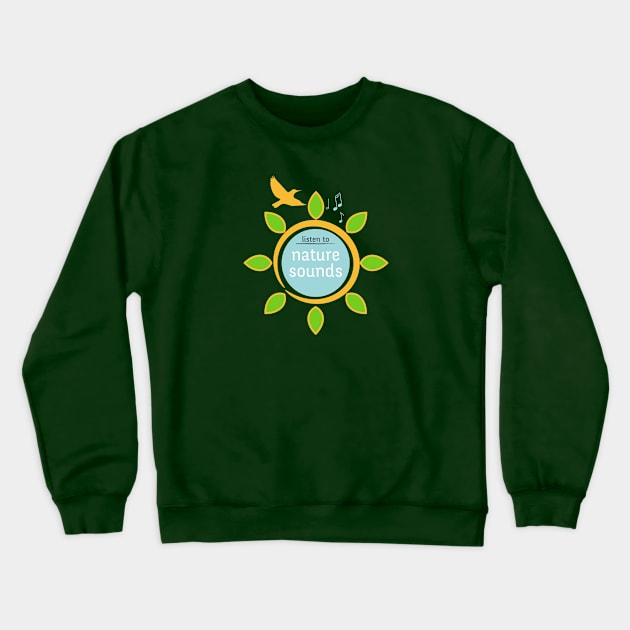 Nature sounds Crewneck Sweatshirt by Dedert